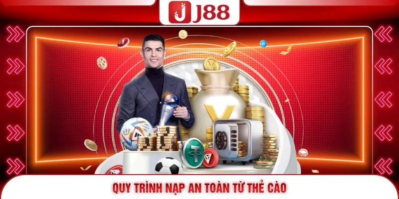 Quy trình nạp an toàn từ thẻ cào