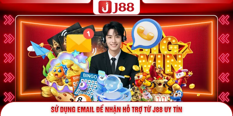 Liên Hệ J88 2 Sử dụng email để nhận hỗ trợ từ J88 uy tín