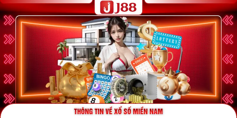 Xổ Số Miền Nam - Rinh Thưởng Lớn Lên Đến Hàng Tỷ Đồng 2 Thông tin về Xổ số miền Nam