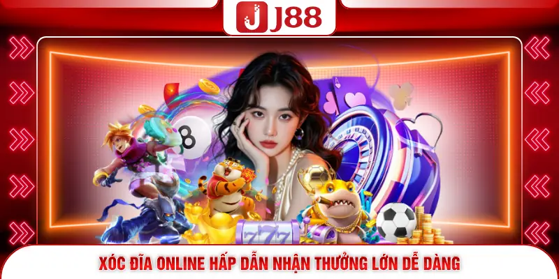Xóc Đĩa Online Hấp Dẫn Nhận Thưởng Lớn Dễ Dàng 1 Xóc Đĩa Online